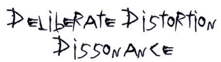 Deliberate Distortion: Dissonance - Сознательное Искажение: Диссонанс Deliberate Distortion: Dissonance - Сознательное Искажение: Диссонанс